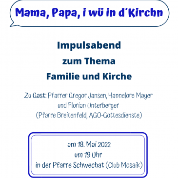 Impulsabend zum Thema Familie und Kirche in Schwechat am 18.5.22 um 19:00 Uhr