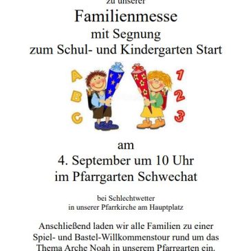 Schulstartmesse mit Kindersegnung am 4.9. um 10:00 Uhr in Schwechat